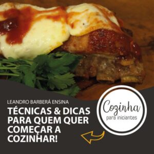 COZINHA PARA INICIANTES - O primeiro passo para um grande cozinheiro